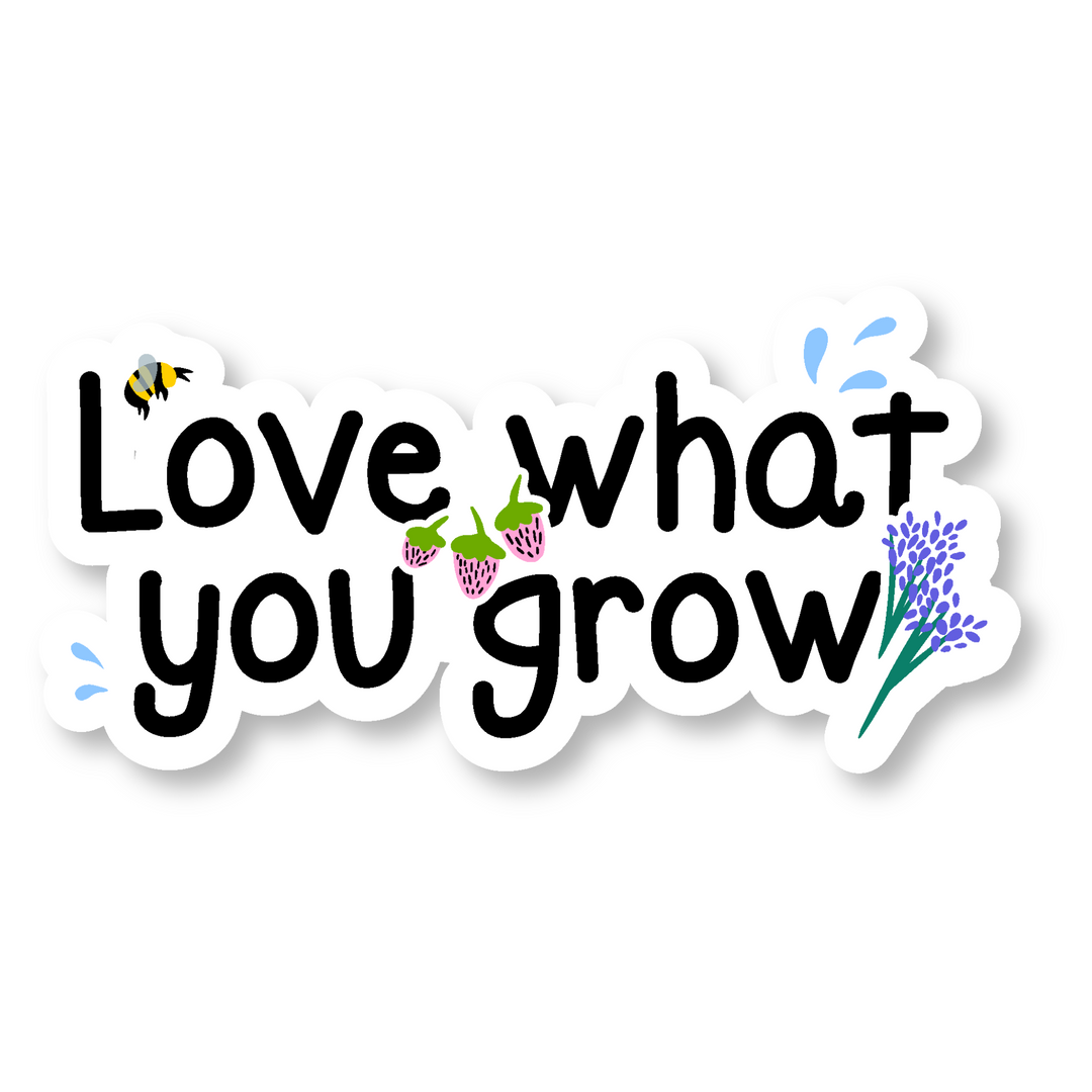 "Love What You Grow" Garden Party Decal Sticker w. Bee, Flower & Strawberries (Grow & Bloom)