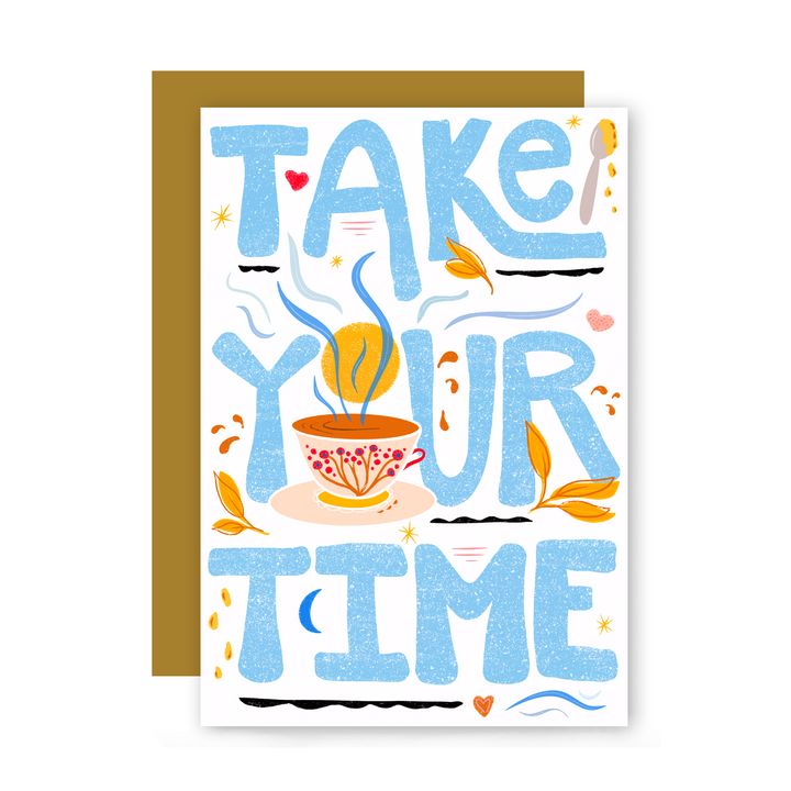 Take Your Time Greeting Card + Matching Envelope (Winter Wishes)